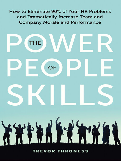 Title details for The Power of People Skills by Trevor Throness - Available